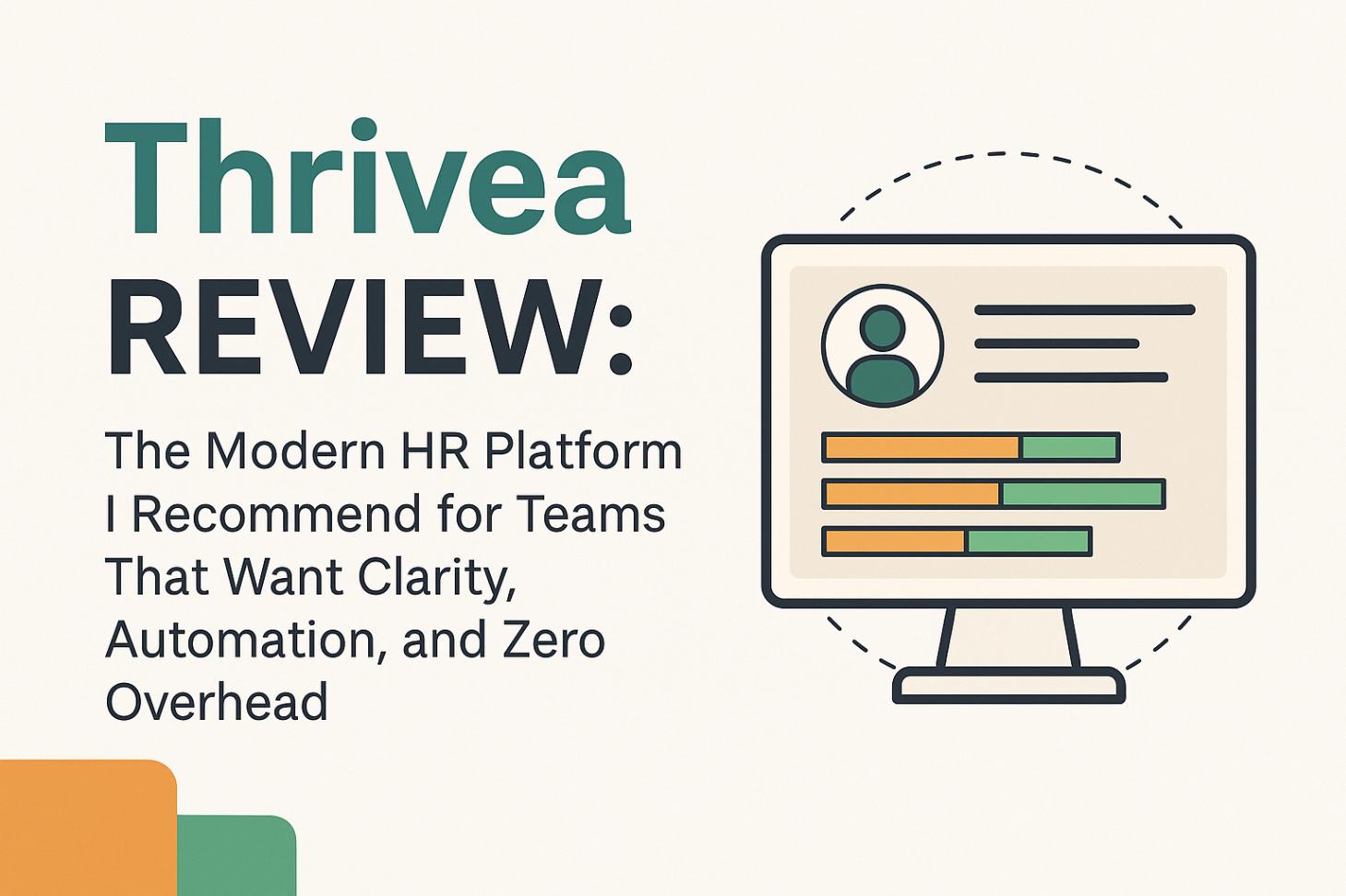 Illustration for a Thrivea review showing a modern HR dashboard on a computer screen with teal, green, and orange elements on a neutral background.